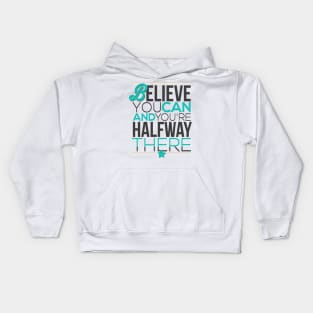 believe you can Kids Hoodie